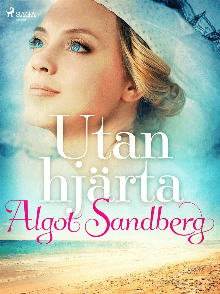Algot Sandberg - Utan hjärta, E-bok
