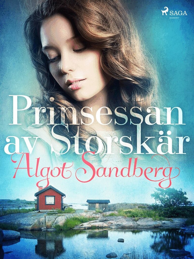 Algot Sandberg - Prinsessan av Storskär, E-bok