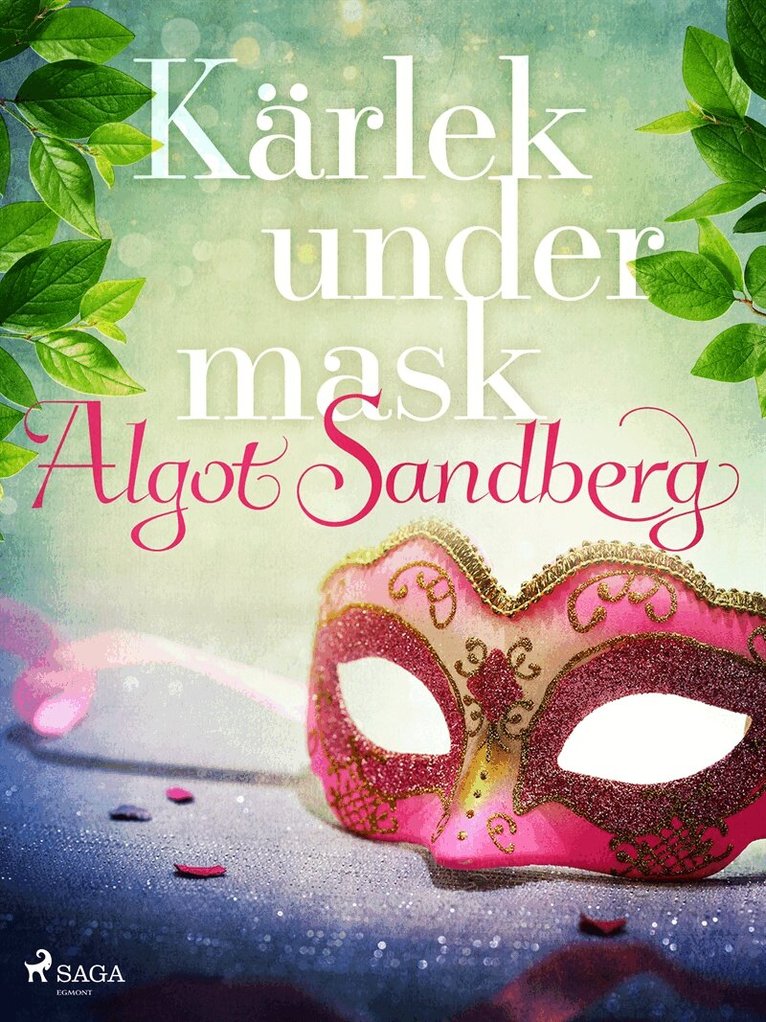 Algot Sandberg - Kärlek under mask, E-bok