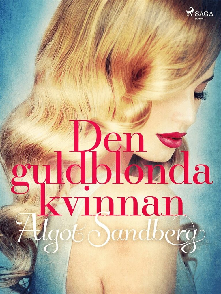 Algot Sandberg - Den guldblonda kvinnan, E-bok