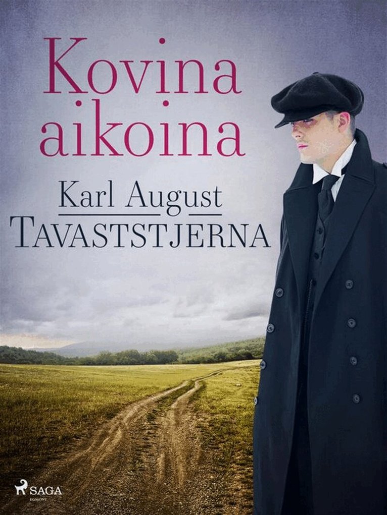 Karl August Tavaststjerna - Kovina aikoina, E-bok