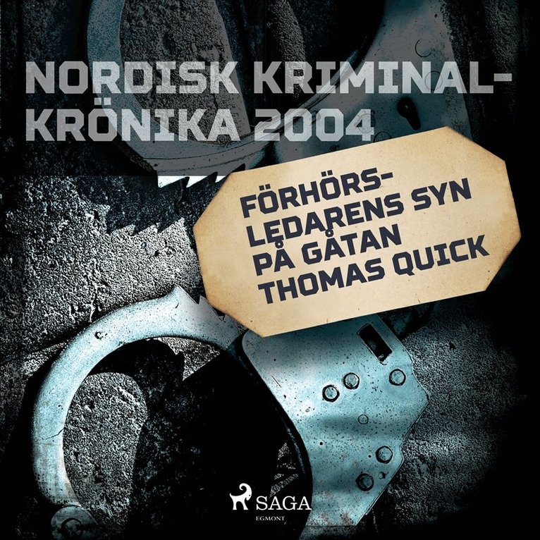Diverse författare - Förhörsledarens syn på gåtan Thomas Quick, Ljudbok
