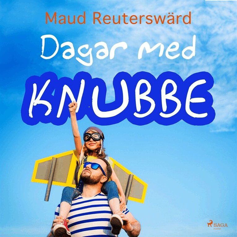 Maud Reuterswärd - Dagar med Knubbe, Ljudbok