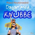 Dagar med Knubbe