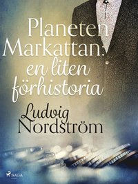 Planeten Markattan: en liten frhistoria