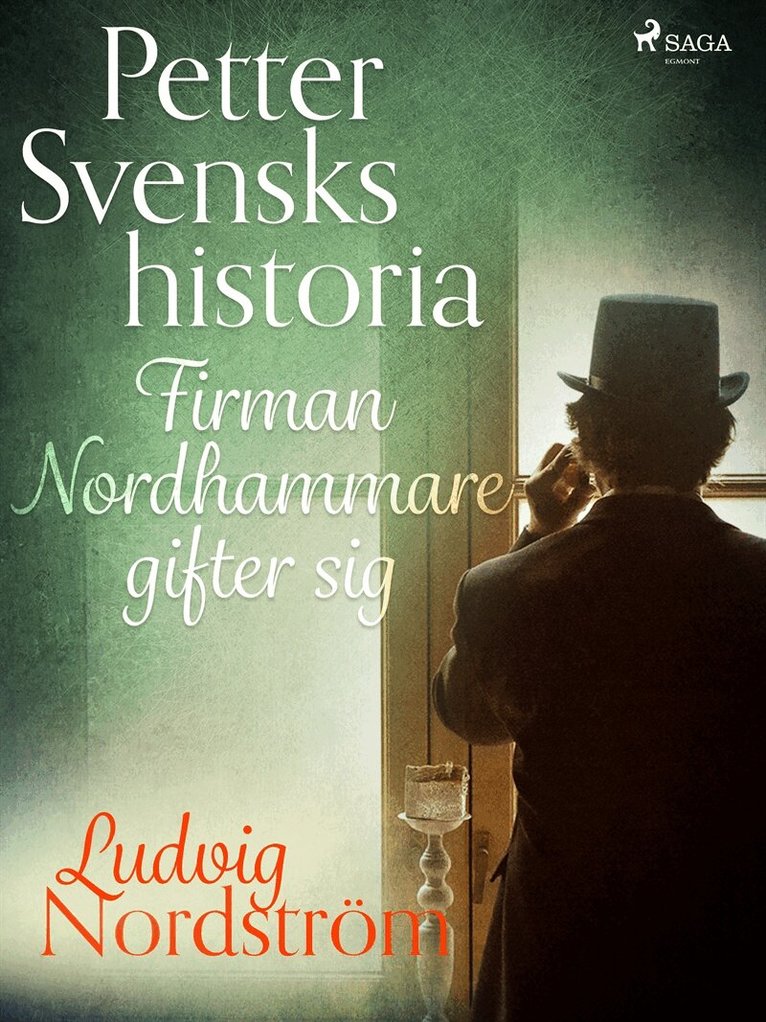 Ludvig Nordström - Petter Svensks historia: Firman Nordhammare gifter sig, E-bok