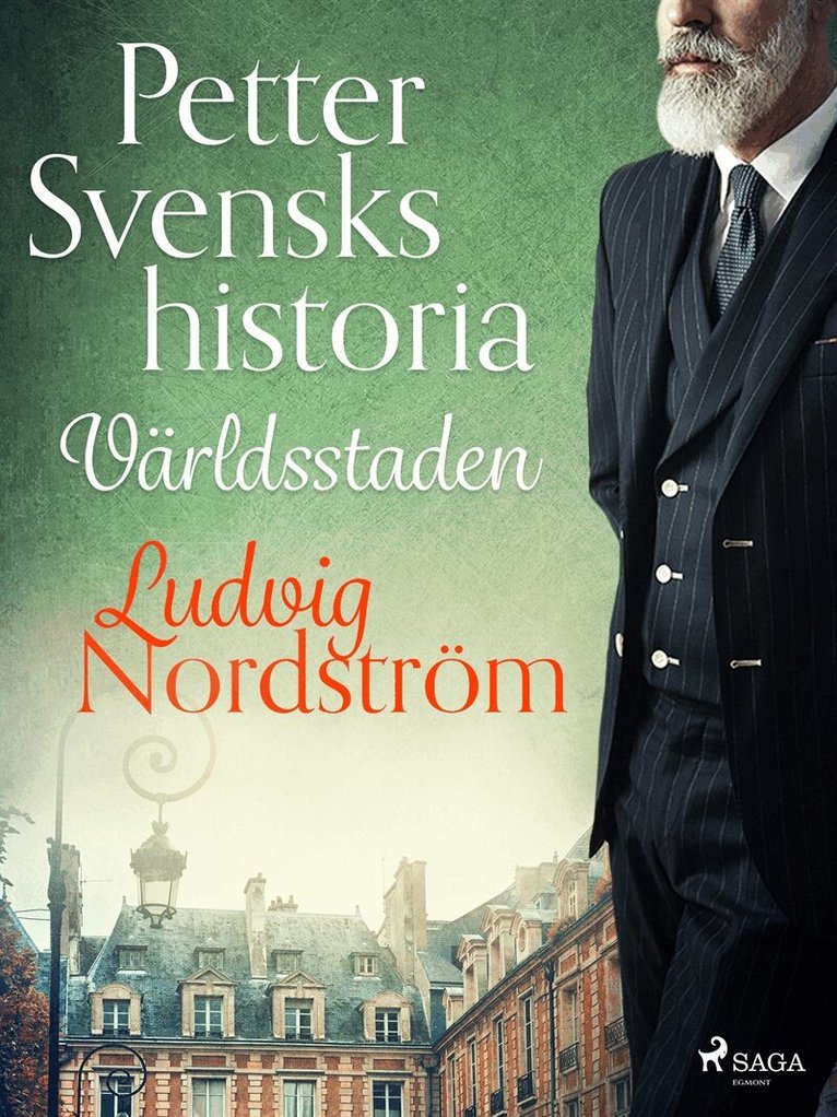 Ludvig Nordström - Petter Svensks historia: Världsstaden, E-bok