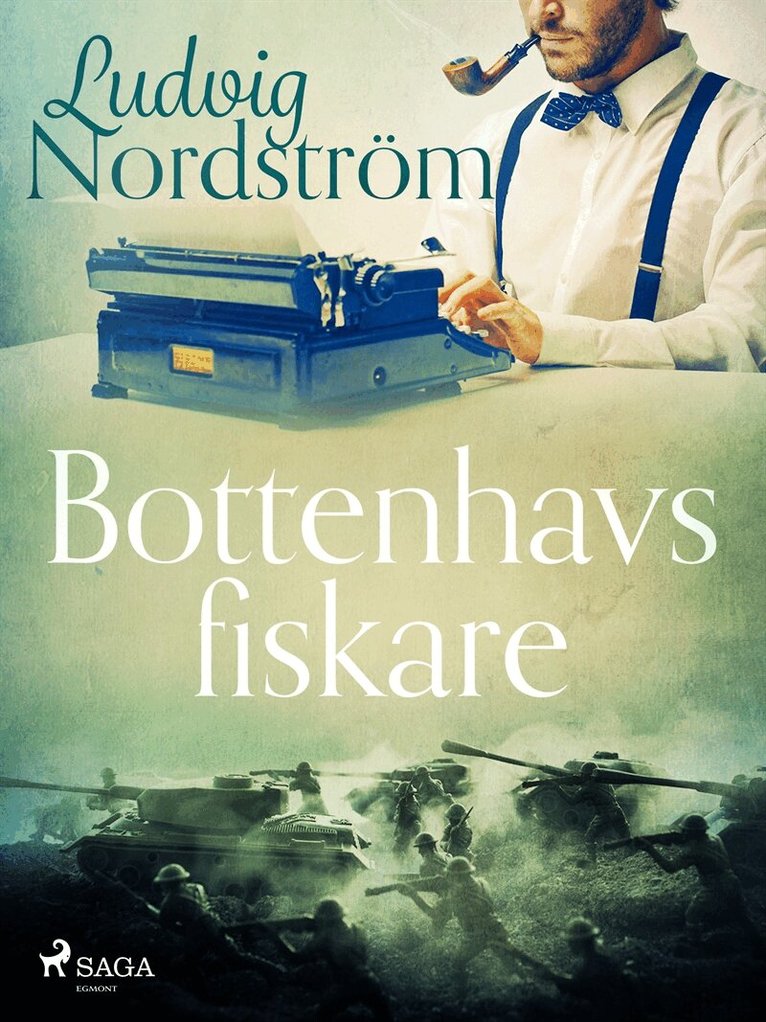 Ludvig Nordström - Bottenhavsfiskare, E-bok