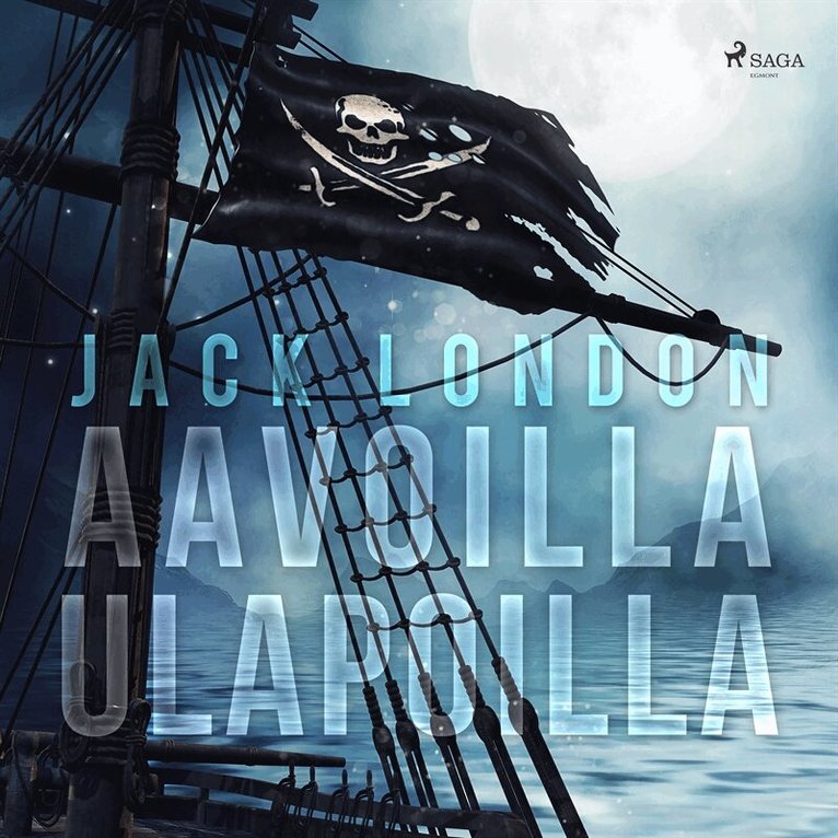 Jack London - Aavoilla ulapoilla, Ljudbok