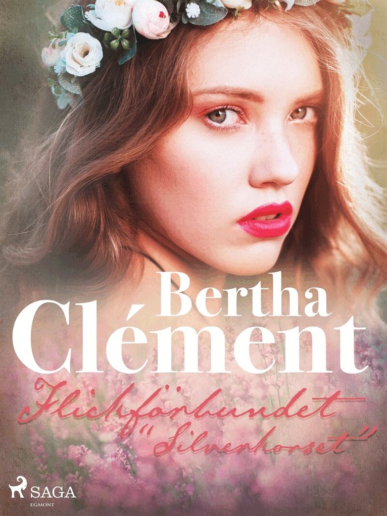 Bertha Clément - Flickförbundet 'Silverkorset', E-bok
