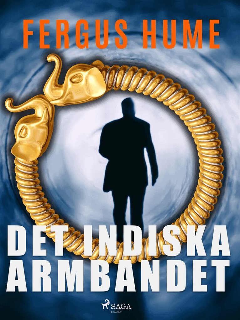 Fergus Hume - Det indiska armbandet, E-bok