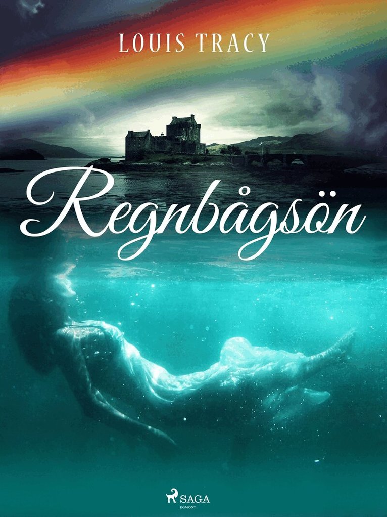 Louis Tracy - Regnbågsön, E-bok