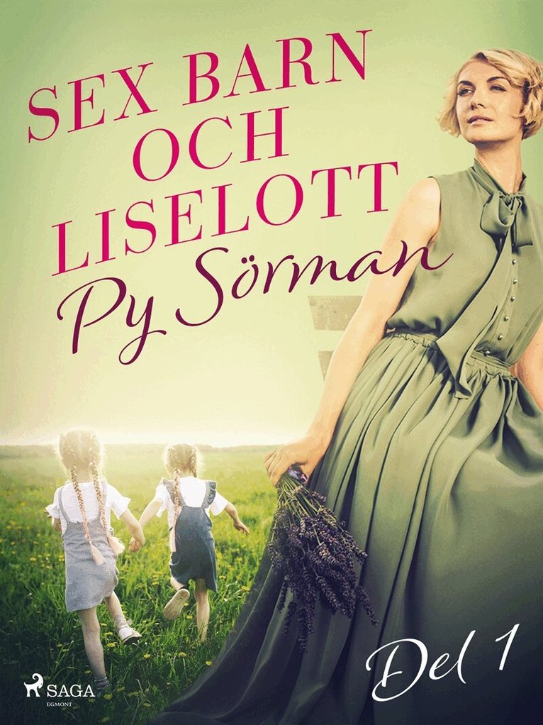 Py Sörman - Sex barn och Liselott. Del 1, E-bok