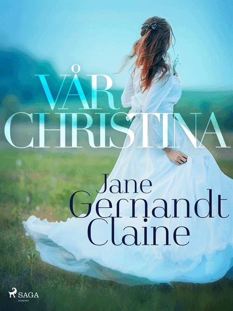 Jane Gernandt-Claine - Vår Christina, E-bok
