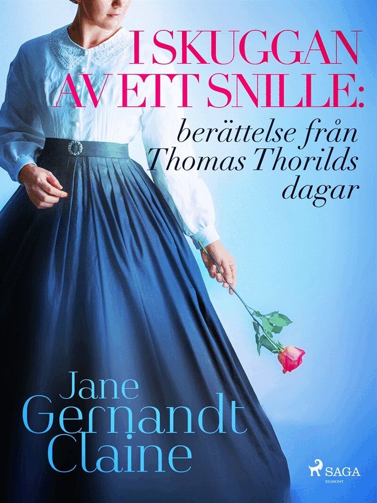 Jane Gernandt-Claine - I skuggan av ett snille : berättelse från Thomas Thorilds dagar, E-bok