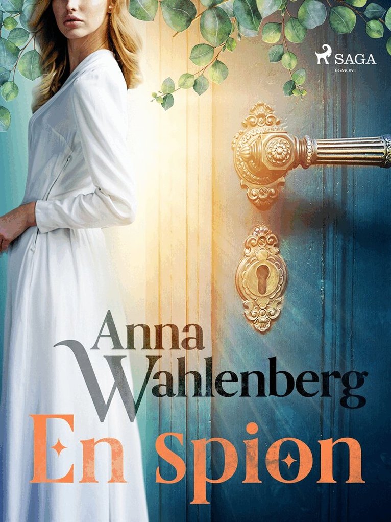 Anna Wahlenberg - En spion, E-bok