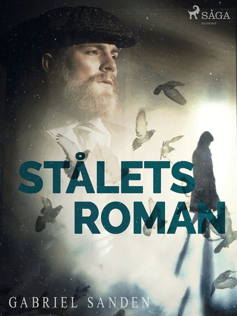 Gabriel Sanden - Stålets roman, E-bok