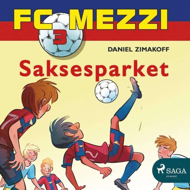 Daniel Zimakoff - FC Mezzi 3 - Saksesparket, Ljudbok