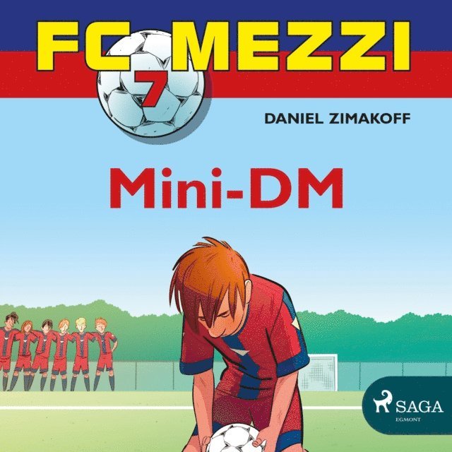 Daniel Zimakoff - FC Mezzi 7 - Mini-DM, Ljudbok