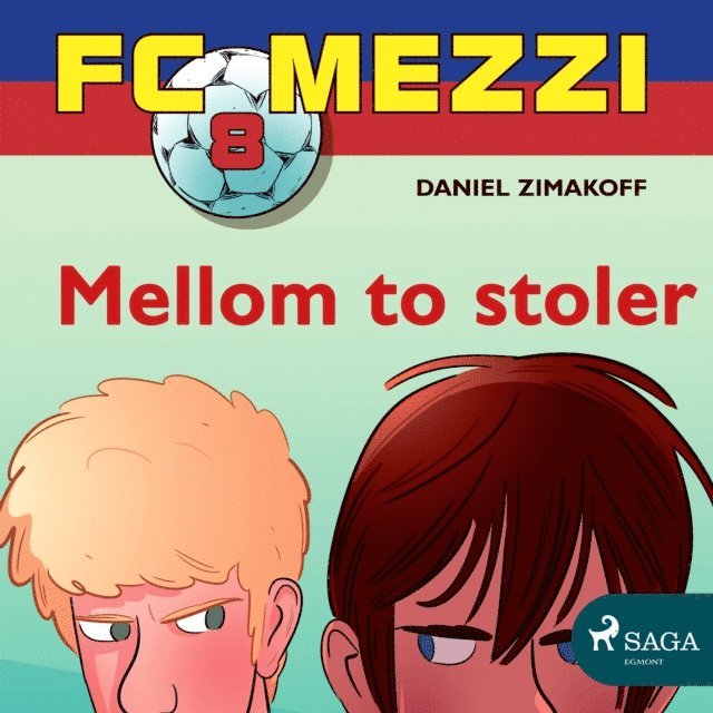 Daniel Zimakoff - FC Mezzi 8 - Mellom to stoler, Ljudbok