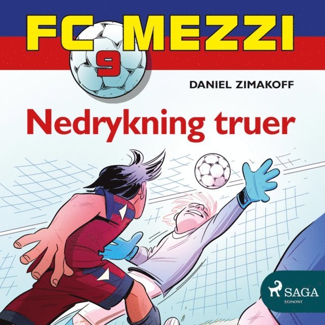 Daniel Zimakoff - FC Mezzi 9 - Nedrykning truer, Ljudbok