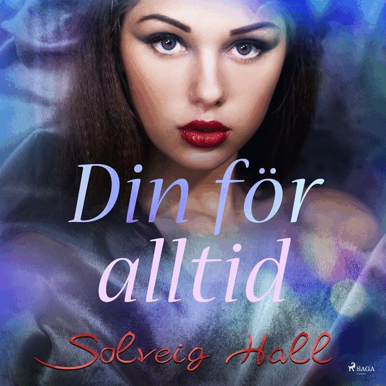Solveig Hall - Din för alltid, Ljudbok