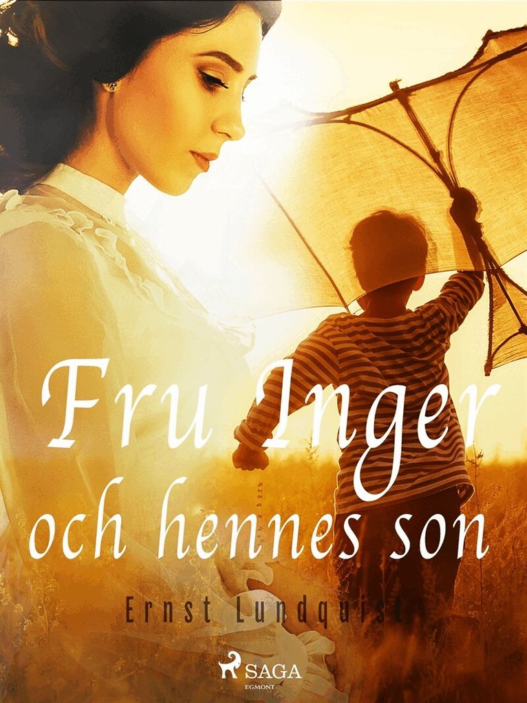 Ernst Lundquist - Fru Inger och hennes son, E-bok