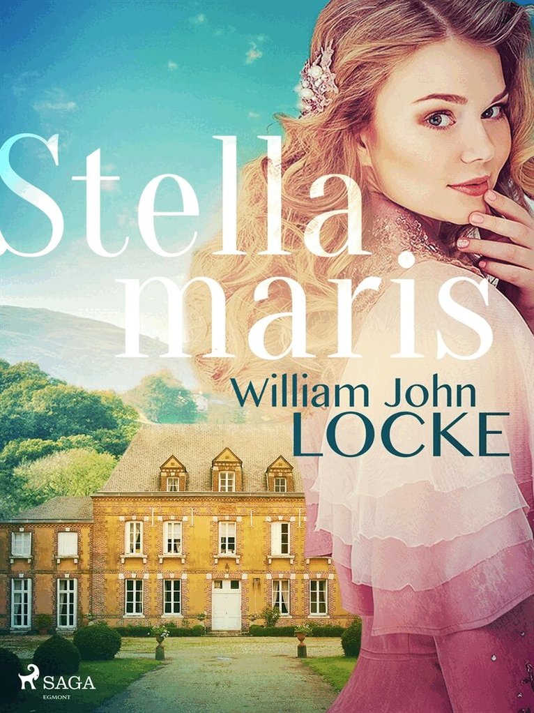 William John Locke - Stellamaris, E-bok