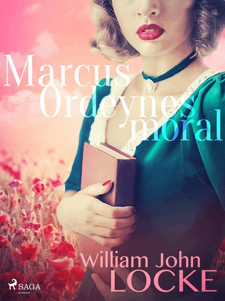 William John Locke - Marcus Ordeynes moral, E-bok