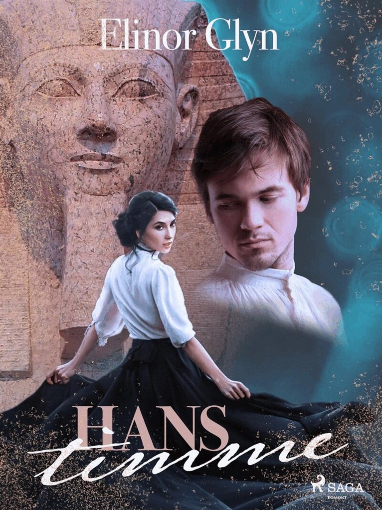Elinor Glyn - Hans timme, E-bok