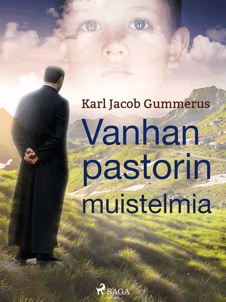 Karl Jacob Gummerus - Vanhan pastorin muistelmia, E-bok