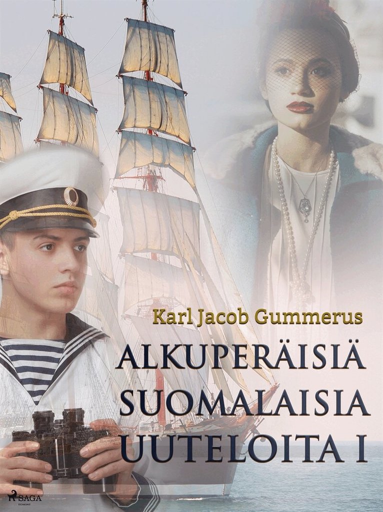 Karl Jacob Gummerus - Alkuperäisiä suomalaisia uuteloita I, E-bok