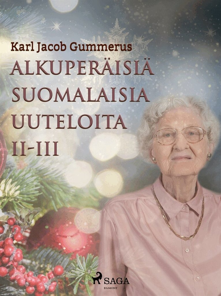 Karl Jacob Gummerus - Alkuperäisiä suomalaisia uuteloita II-III, E-bok