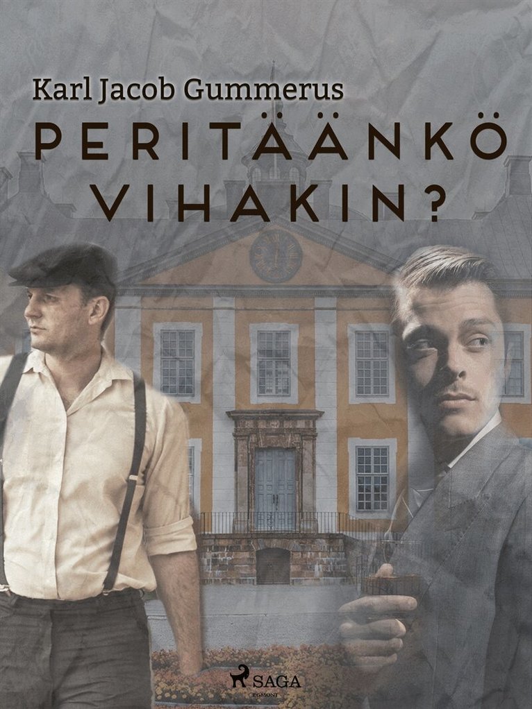 Karl Jacob Gummerus - Peritäänkö vihakin?, E-bok
