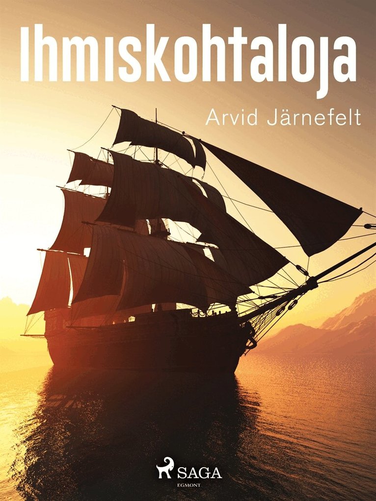 Arvid Järnefelt - Ihmiskohtaloja, E-bok