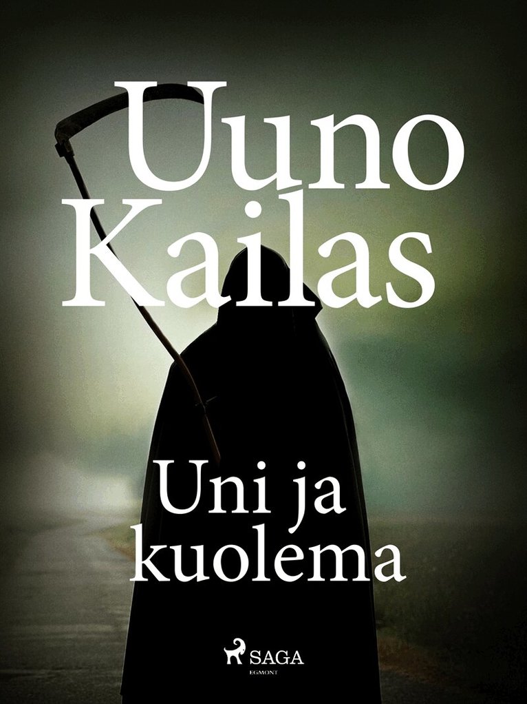 Uuno Kailas - Uni ja kuolema, E-bok
