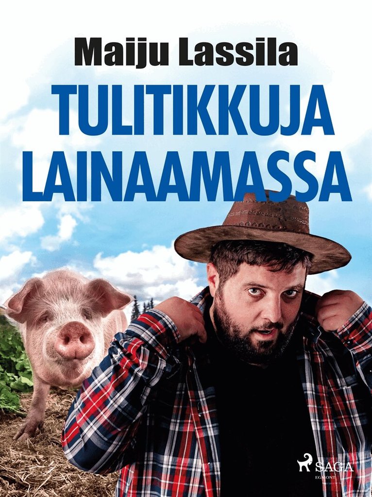 Maiju Lassila - Tulitikkuja lainaamassa, E-bok