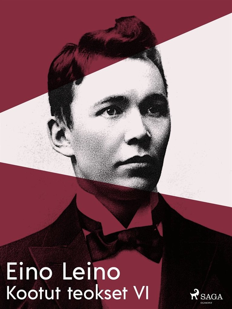 Eino Leino - Kootut teokset VI, E-bok