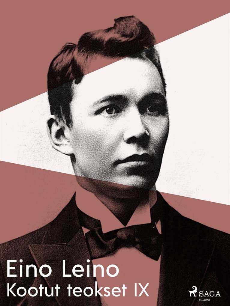 Eino Leino - Kootut teokset IX, E-bok