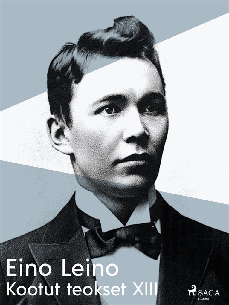 Eino Leino - Kootut teokset XIII, E-bok
