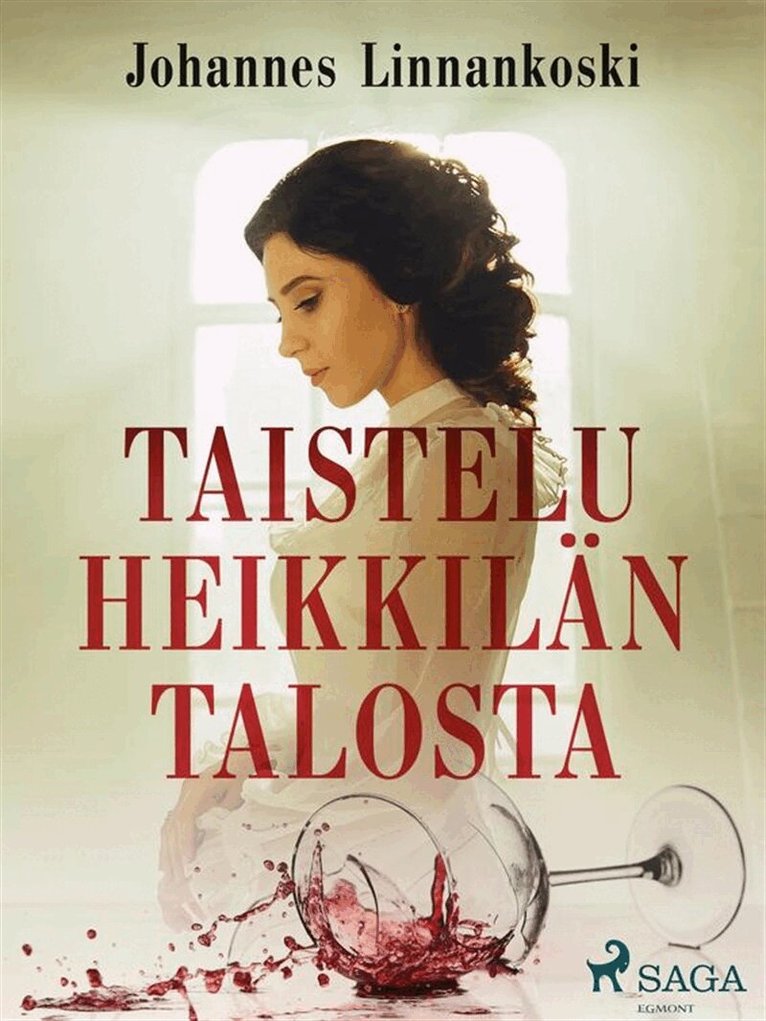Johannes Linnankoski - Taistelu Heikkilän talosta, E-bok