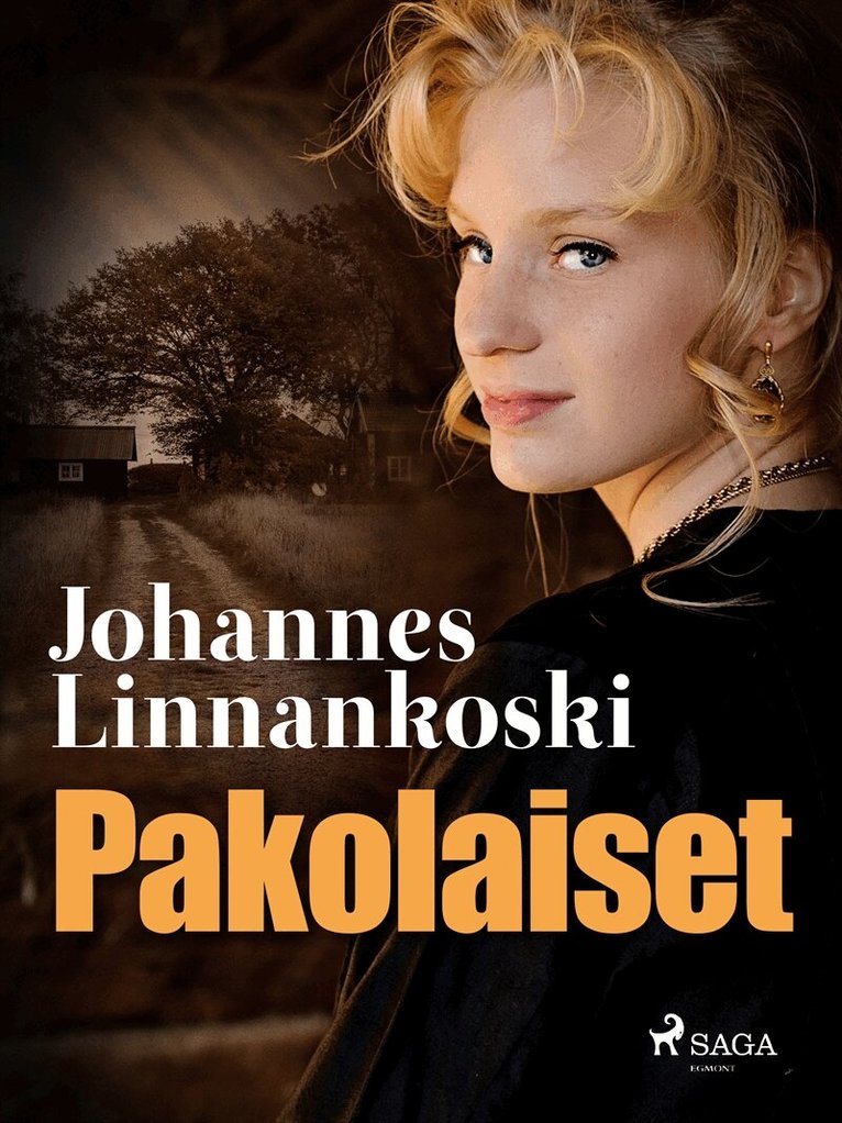 Johannes Linnankoski - Pakolaiset, E-bok