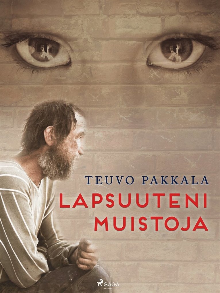 Teuvo Pakkala - Lapsuuteni muistoja, E-bok