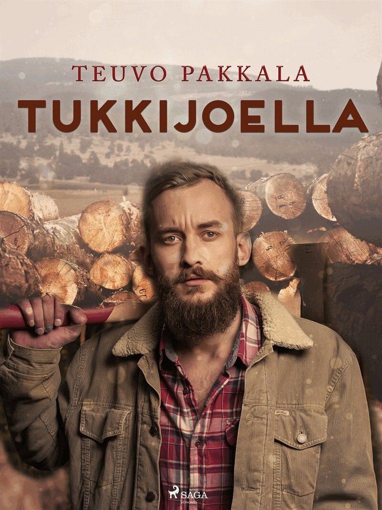 Teuvo Pakkala - Tukkijoella, E-bok