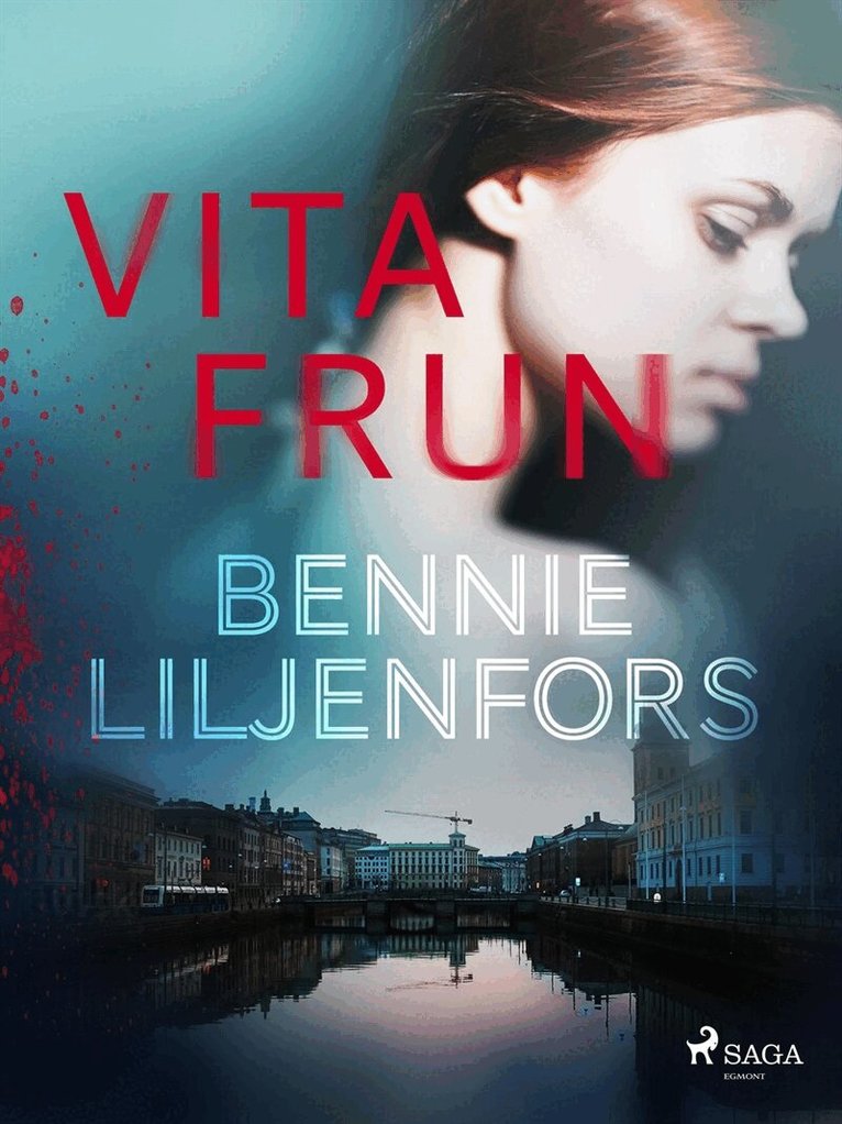 Bennie Liljenfors - Vita frun, E-bok