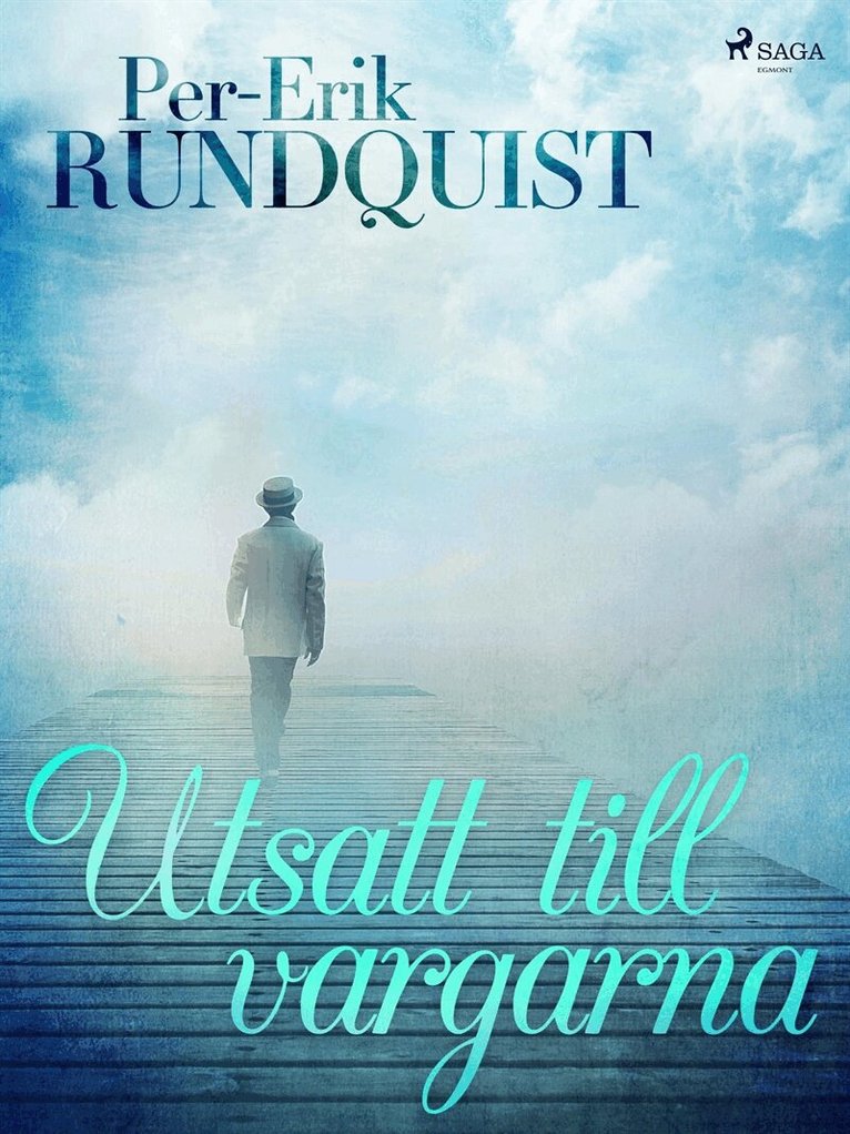 Per-Erik Rundquist - Utsatt till vargarna, E-bok
