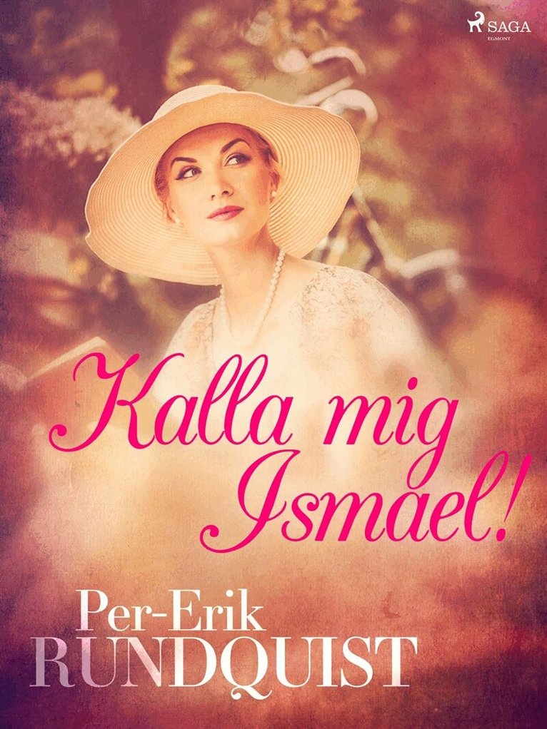 Per-Erik Rundquist - Kalla mig Ismael!, E-bok