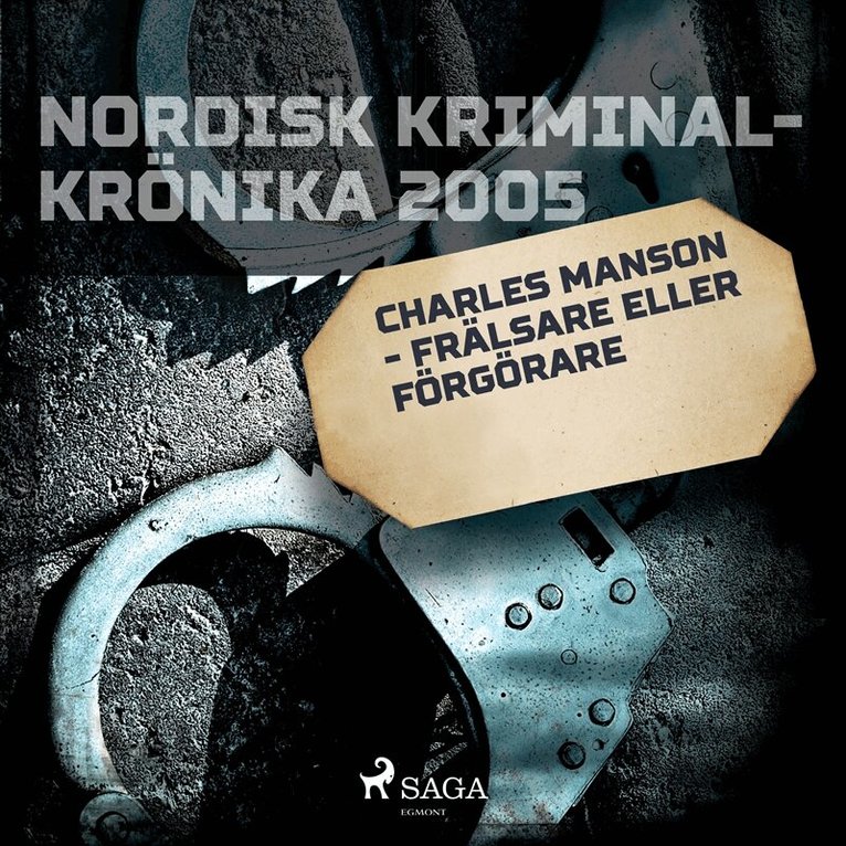 Diverse författare - Charles Manson - frälsare eller förgörare, Ljudbok