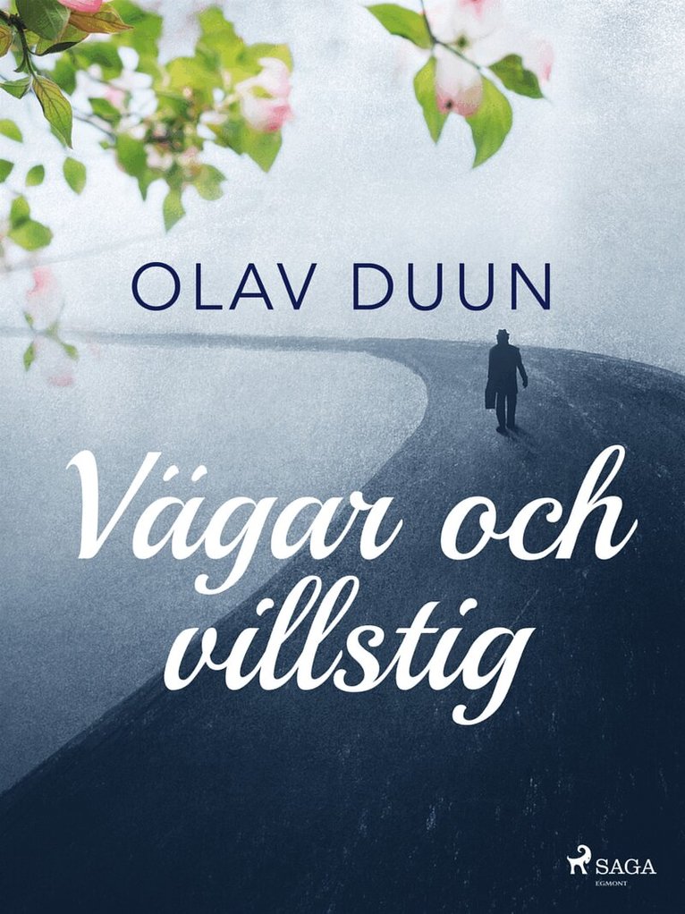 Olav Duun - Vägar och villstig, E-bok