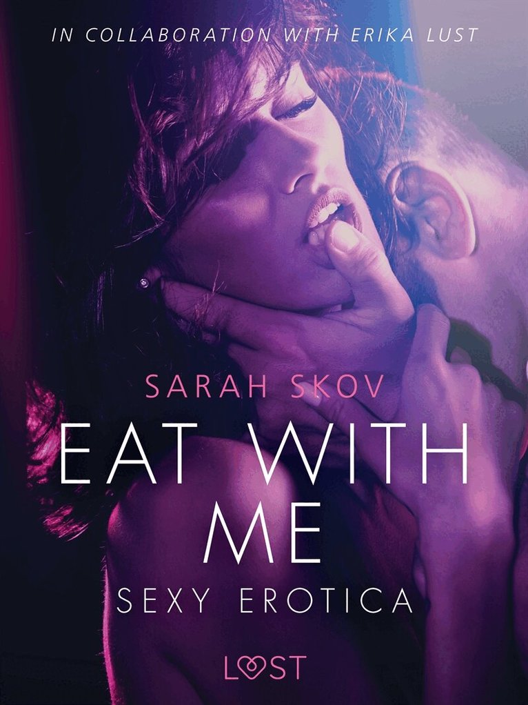 Sarah Skov - Eat with Me - Sexy erotica, E-bok. Tillgänglighet: Lägg i varukorg